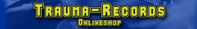 Trauma Records Onlineshop